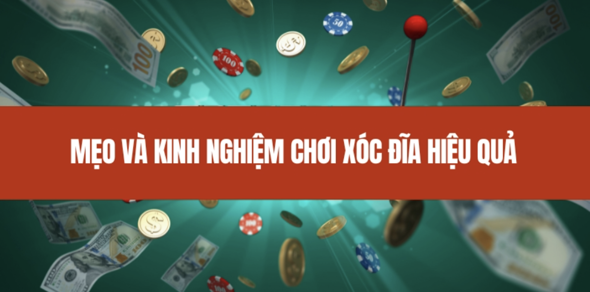 Tips and experience for playing Xoc Dia effectively